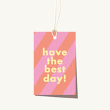 Stripe Best Day Tag