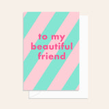 Stripe Beautiful Friend