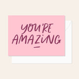You're Amazing Script Burgundy Card